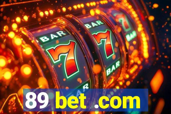 89 bet .com